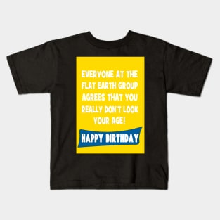 Flat earth group! Happy Birthday Kids T-Shirt